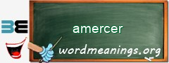 WordMeaning blackboard for amercer